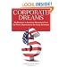 Corporate Dreams: Big Business in American Democracy from the Great Depression to the Great Recession