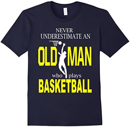 Men's Never Underestimate An Old Man who plays Basketball T-Shirt 2XL Navy