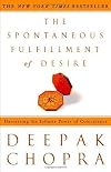 Sincrodestino/the Spontaneous Fulfillment of Desire: Descifra El Significado Oculto De Las Coincidencias En Tu Vida Y Crea Los Milagros Que Has Sonado (Alamah Autoayuda)