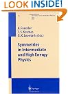 Symmetries in Intermediate and High Energy Physics (Springer Tracts in Modern Physics)