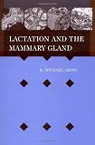 Lactation and the Mammary Gland Reviews