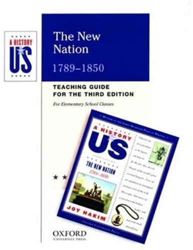 the new nation elementary grades teaching guide a history of us book 4