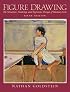 Figure Drawing: The Structure, Anatomy and Expressive Design of the Human Form, 6th Edition