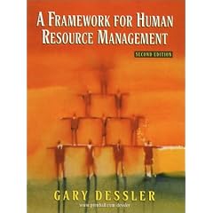 A Framework for Human Resource Management (2nd Edition): Gary Dessler