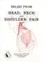 Relief from Head, Neck and Shoulder Pain