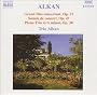 Alkan: Sonate de Concert; Grand Duo Concertant; Piano Trio