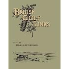 Click here to buy British Golf Links: A Short Account Of The Leading Golf Links Of The United Kiingdom by  Horace G. Hutchinson.