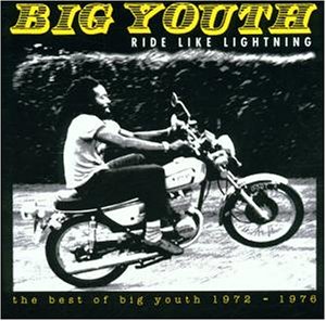 Big Youth - Ride Like Lightning - Zortam Music
