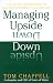 Managing Upside Down: The Seven Intentions Of Values-Centered Leadership