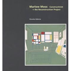 Marlow Moss: Constructivist and the Reconstruction Project