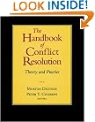 The Handbook of Conflict Resolution: Theory and Practice