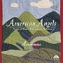 American Angels - Songs of Hope, Redemption, & Glory