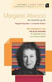 Margaret Atwood: "Handmaid`s Tale", "Blind Assassin", "Bluebeard`s Egg and Other Stories": The Essential Guide: "Handmaid`s Tale", "Blind Assassin", "Bluebeard`s ... and Other Stories" (Vintage Living Texts)