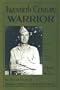 Twentieth Century Warrior: The Life and Service of Major General Edwin D. Patrick