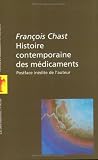 Histoire contemporaine des m�dicaments