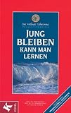 Produkt-Bild: Jung bleiben kann man lernen, m. Audio-CD