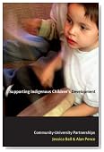Supporting Indigenous Children's Development: Community-University Partnerships