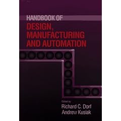 Handbook of Design, Manufacturing and Automation