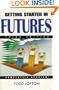 Getting Started in Futures, 3rd Edition
