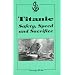 Titanic: Safety, Speed and Sacrifice