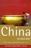 China: Including Hong Kong and Macau: The Rough Guide, First Edition (Rough Guide China)