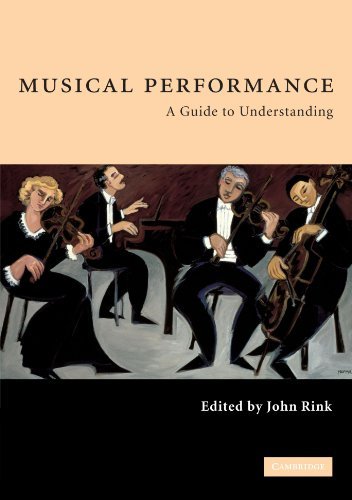 Musical Performance: A Guide to Understanding [Paperback] [2003] (Author) John Rink