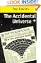 The Accidental Universe