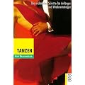Tanzen: Die wichtigsten Schritte f�r Anf�nger und Wiedereinsteiger