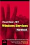 Visual Basic .Net Windows Services Handbook