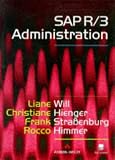 SAP(R) R/3(R) Administration Christiane Hienger, Frank Starbenburg, Rocco Himmer