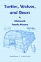 Turtles, Wolves, and Bears: A Mohawk Family History