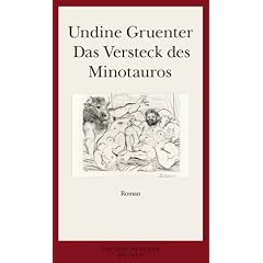 Das Versteck des Minotauros: Roman