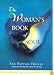 The Woman's Book of Soul: Meditations for Courage, Confidence, and Spirit
