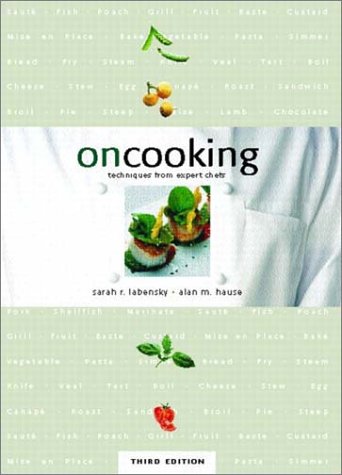 On Cooking: Techniques From Expert Chefs, Trade Version (3rd Edition)