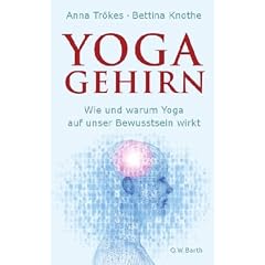 Yoga-Gehirn: Wie und warum Yoga auf unser Bewusstsein wirkt