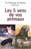 Les cinq sens de nos animaux