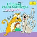 Ravel - L'enfant et les Sortil&egrave;ges &middot; Ma M&egrave;re l'Oye / LSO &middot; Previn