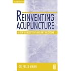 Click here to buy Reinventing Acupuncture: A New Concept of Ancient Medicine by Felix Mann.
