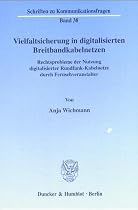 Vielfaltsicherung in digitalisierten Breitbandkabelnetzen