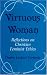 Book Virtuous Woman: Reflections on Christian Feminist Ethics