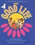 The Good Life
