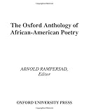 The Oxford anthology of African-American poetry