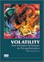 Volatility: New Estimation Techniques for Pricing Derivatives