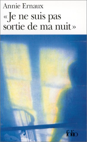 Je ne suis pas sortie de ma nuit