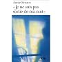 "Je ne suis pas sortie de ma nuit"