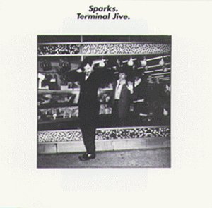 Sparks - Terminal Jive - Zortam Music