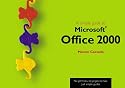A Simple Guide to New Office 2000 (Simple Guides)