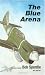 The Blue Arena