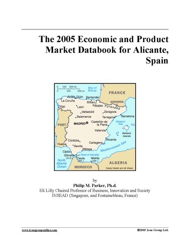 City Travel Guides Discounted  Search : The 2005 Economic and Product Market Databook for Alicante, Spain