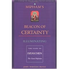 Mipham's Beacon of Certainty: Illuminating the View of Dzochen, the Great Perfection (Studies in Indian and Tibetan Buddhism)